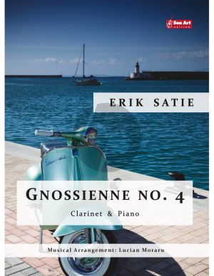 Satie Gnossienne No.4 for Bb Clarinet and Piano (Score and Part) (Arrangement by Lucian Moraru)