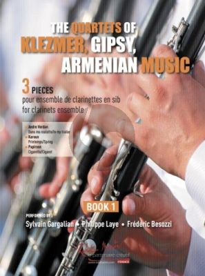 Laye-Gargalian The Quartets of Klezmer, Gipsy and Armenian Music Vol. 1 4 Clarinets (Score/Parts)