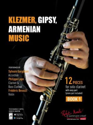 Klezmer, Gipsy and Armenian Music Vol. 1 Clarinet and Piano (Cycle 1)