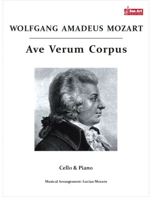 Mozart Ave Verum Corpus for Cello and Piano (Score and Part) (Arrangement by Lucian Moraru)