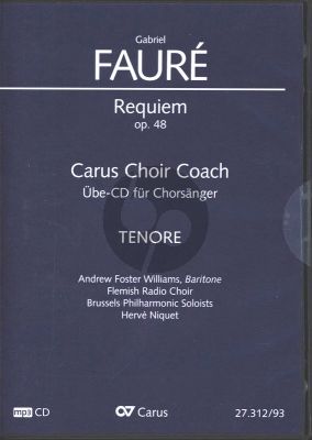Faure Requiem Op. 48 Soli-Chor-Orchester Tenor MP3-CD (Fassung Sinfonieorchester 1900) (Carus Choir Coach)