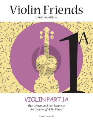 Hamalainen Violin Friends 1A Violin Part 1A (Short Pieces and Fun Exercises for the Young Violin Player)