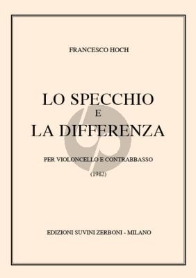 Hoch Lo Specchio e La Differenza Violoncello and Double Bass (Score/Parts)