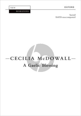 McDowall A Gaelic Blessing SSATB