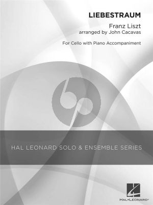 Liszt Liebestraum for Cello and Piano (Arranged by John Cacavas) (Grade 2)