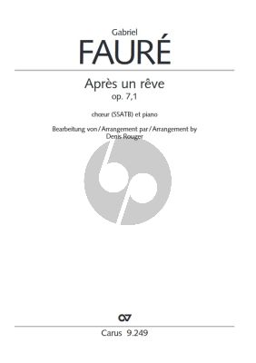 Faure Apres un Reve Op.7 No.1 SSATB und Klavier (Text Romain Bussine) (Bearbeitet von Denis Rouger)