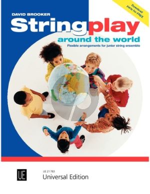 Stringplay around the World for Flexible String Ensemble and Optional Piano (Score, the Parts are available as download for free) (5 flexible arrangements for junior string ensembles) (Arranged by David Brooker)