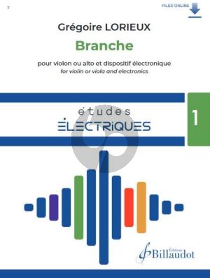 Lorieux Branche for Violin or Viola with Electronics (Book with Audio online)