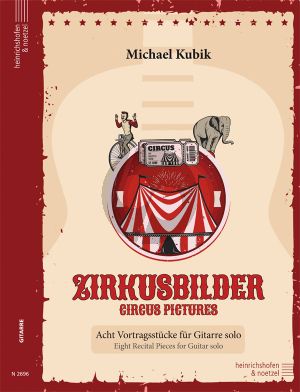 Kubik Zirkusbilder / Circus Pictures for Guitar Solo