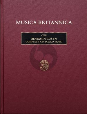 Cosyn Complete Keyboard Music (Hardcover Edition) (Edited by Orhan Memed with additional material by Alan Brown) (Musica Brittannica)