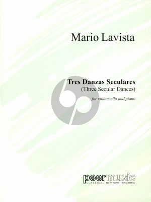 Lavista Tres Danzas Seculares for Violoncello and Piano