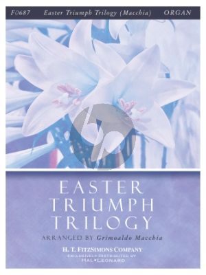 Easter Triumph Trilogy for Organ (arr. Grimoaldo Macchia)