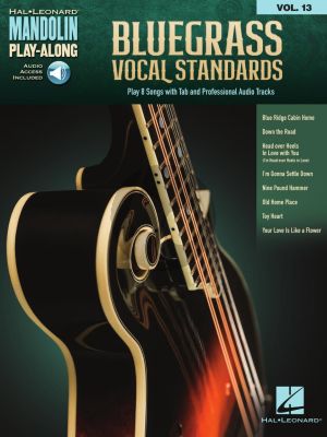 Bluegrass Vocal Standards for Mandolin (Book with Audio online) (Mandolin Play-Along Volume 13)