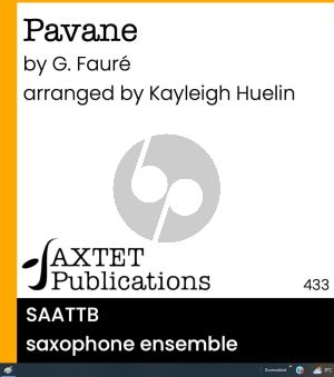 Faure Pavane for Saxophone Ensemble (SAATTB) (Score/Parts) (arr. Kayleigh Huelin)