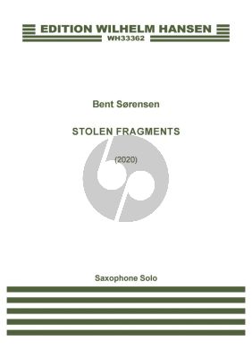 Sorensen Stolen Fragments for Alto Saxophone solo (2020)