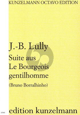 Lully Suite aus Le Bourgeois gentilhomme Kammerorchester (Partitur) (Bruno Borralhinho)