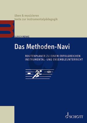 Menke Das Methoden-Navi (Routenplaner zu einem erfolgreichen Instrumental- und Ensembleunterricht)