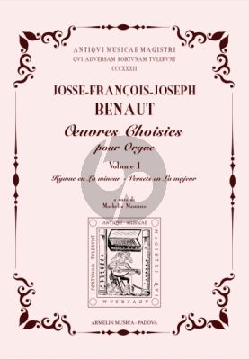 Benaut Oeuvrs Choisies Vol. 1 Orgue (edited by Maurizio Machella)