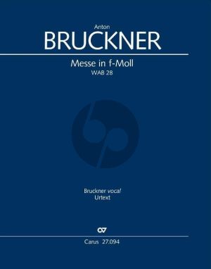 Bruckner Messe f-moll WAB 28 SATB soli-SSAATTBB Chor und Orchester (Partitur) (Felix Loy)