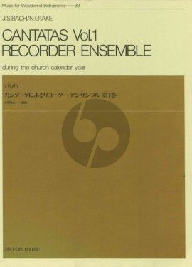 Bach Cantatas during the Church Calendar Year Vol.1 for Recorder Ensemble (AA/BB/AAB/ATB/ASB/AAS/SSSTB/AATB) Score and Parts (Edited by Naoyuki Otake) (Edited by Naoyuki Otake)