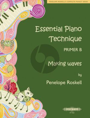 Roskell Essential Piano Technique Primer B: Making waves