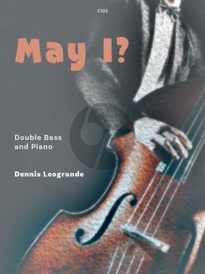 Leogrande May I for Double Bass and Piano (Grade 7)