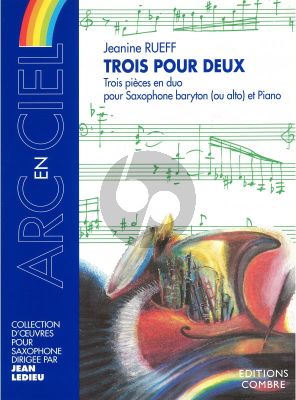 Rueff Trois pour Deux Baryton ou Alto Saxophone et Piano