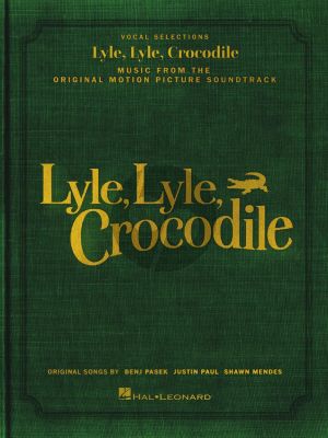 Pasek-Paul Lyle, Lyle, Crocodile Piano-Vocal-Guitar (Music from the Original Motion Picture Soundtrack)