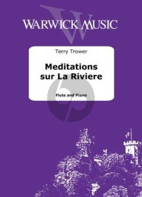 Trower Meditations sur La Riviere for Flute and Piano