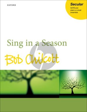 Chilcott Sing in a Season SATB and Piano