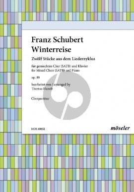 Schubert Winterreise - 12 Stücke aus dem Liederzyklus Gemischter Chor (SATB) und Klavier (herausgegeben von Thomas Hanelt)