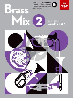 Brass Mix Book 2 Piano Accompaniment B flat (8 new pieces for Brass, Grades 4 & 5)