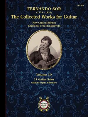 Sor The Collected Guitar Works Vol. 10 (16 Guitar Solos without Opus Numbers) (edited by Erik Stenstadvold)