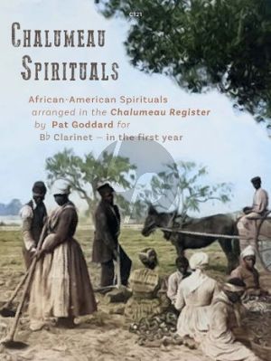 Goddard Chalumeau Spirituals African American Spirituals for Clarinet in Bb and Piano (Grades 0 - 3)