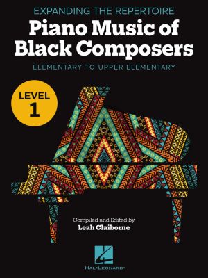 Expanding the Repertoire: Music of Black Composers - Level 1 Piano (edited by Leah Claiborne)