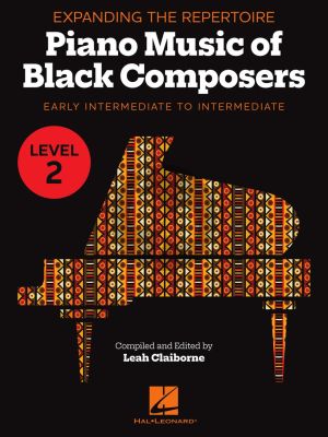 Expanding the Repertoire: Music of Black Composers - Level 2 Piano (edited by Leah Claiborne)