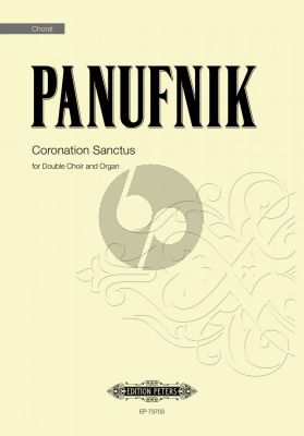 Panufnik Coronation Sanctus Double Choir and Organ