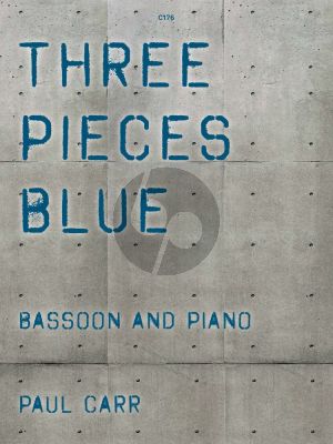 Carr 3 Pieces Blue (Sumptuous jazz style.) for Bassoon and Piano (Grade 6 - ABRSM Grade 6)