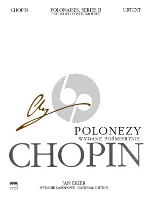Chopin Polonaises Piano Series B Published Posthumously (Edited by Jan Ekier - Urtext)