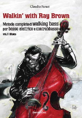 Faraci Walking' with Ray Brown Bass Vol. 1 (Metodo Basso eEettrico e Contrabbasso)