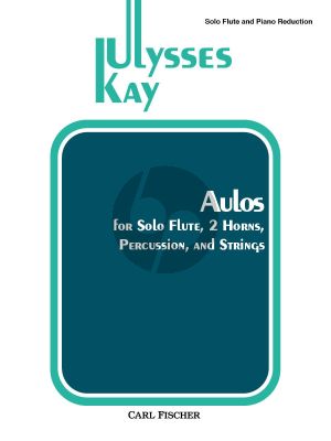 Kay Aulos for Solo Flute, 2 Horns, Percussion, and Strings (Flute and Piano reduction)