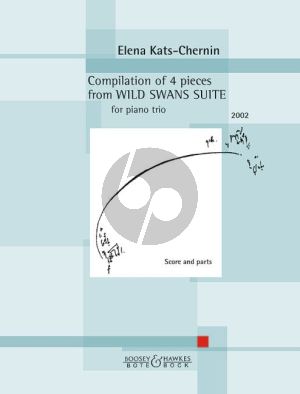 Kats-Chernin Compilation of 4 pieces from "Wild Swans Suite" Violin-Cello and Piano (Score/Parts)