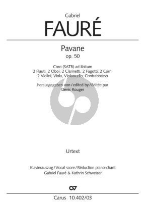Faure Pavane Op. 50 SATB and Orchestra Vocal Score (fr.) (edited by Denis Rouger)