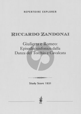Zandonai  Giulietta e Romeo: Episodio sinfonico
