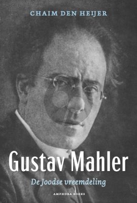 Heijer Gustav Mahler de Joodse Vreemdeling