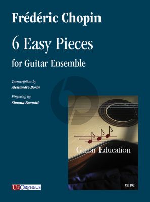 Chopin 6 Easy Pieces for Guitar Ensemble (4) (Score/Parts) (transcr. Alessandro Borin and Simona Barzotti)