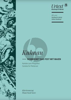 Kuhnau Schmücket das Fest mit Maien Soli-Chor und Orchester (Klavierauszug) (herausgegeben von David Erler)