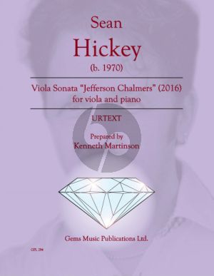 Hickey Viola Sonata 'Jefferson Chalmers' (2016) for Viola and Piano (Edited by Kenneth Martinson) (Uretxt)