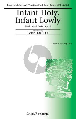 Traditional Infant Holy Infant Lowly Traditional Polish Carol for SATB (Arranged by John Rutter)