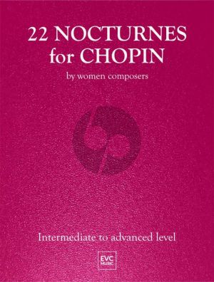 22 Nocturnes for Chopin by Women Composers Piano solo